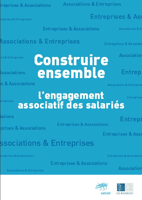 Construire ensemble l'engagement associatif des salariés - Le Rameau/MEDEF